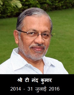 Shri T. Nanda Kumar, Chairman from 2014 to present