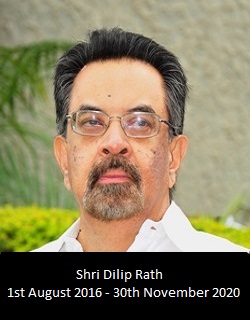 Shri Dilip Rath, Chairman from 1st August, 2016 to 30th November 2020